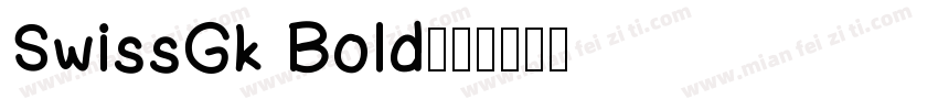 SwissGk Bold字体转换